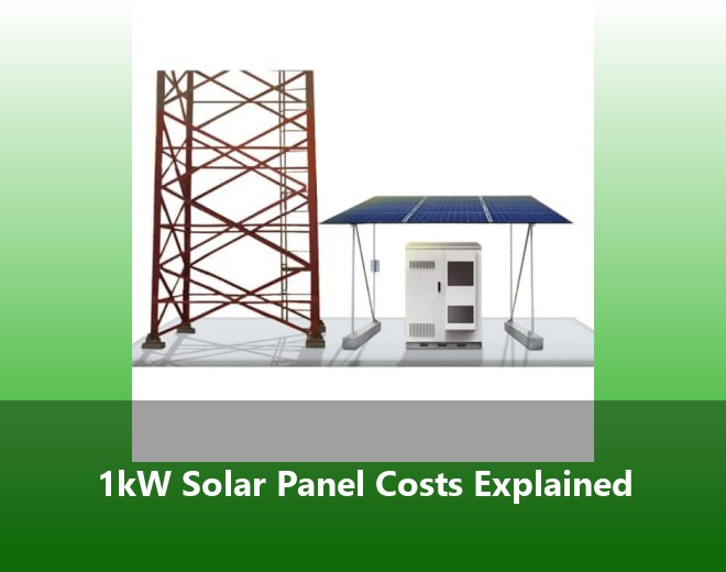 1kW Solar Panel Costs Explained